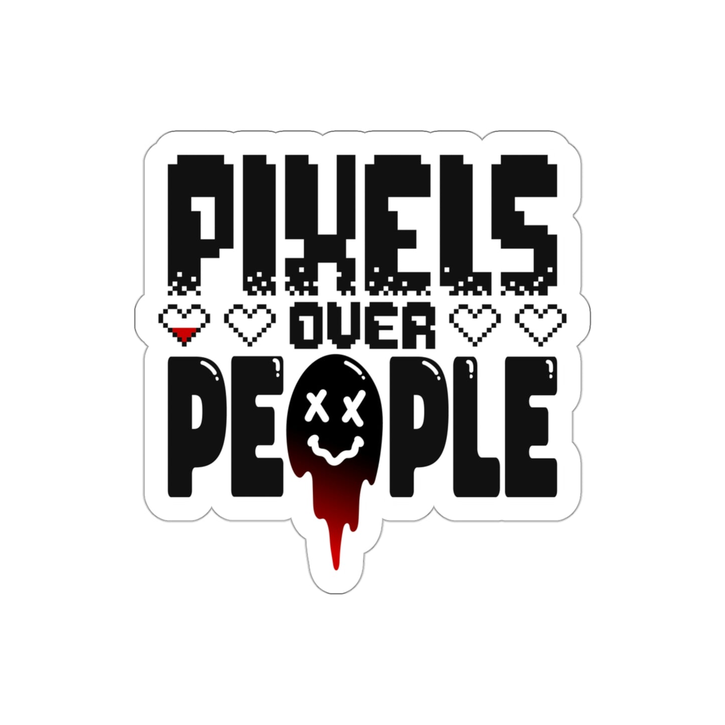 Pixels Over People Die-Cut Stickers